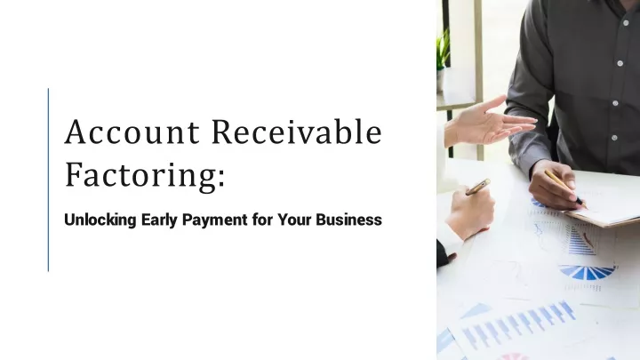 PPT - Account Receivable Factoring: Your Guide To Financing Invoices ...