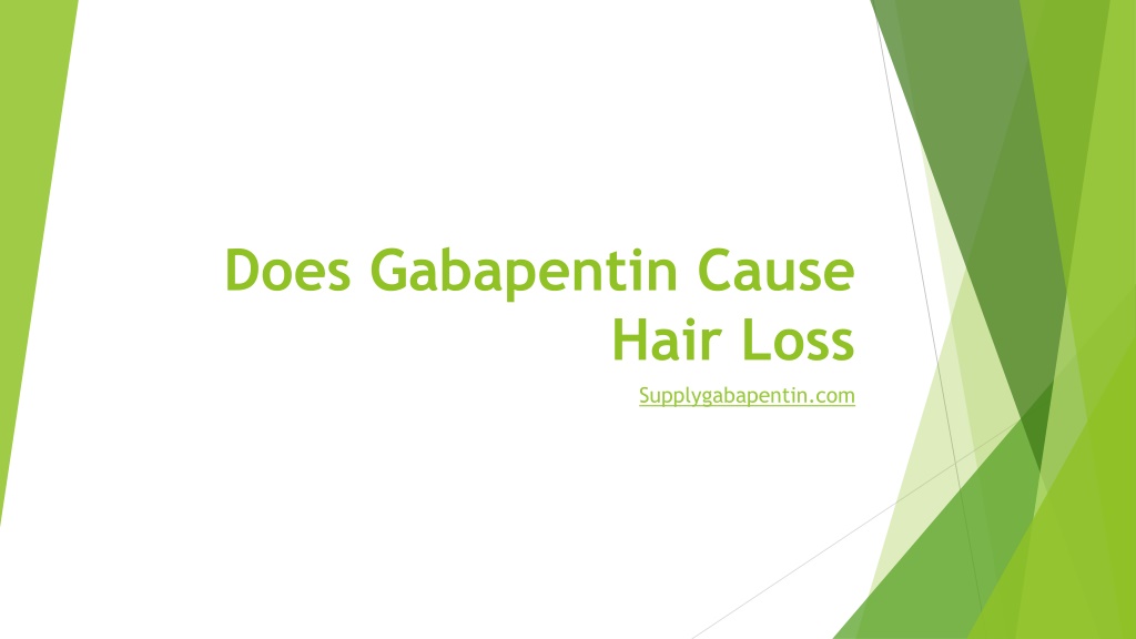 hair loss with gabapentin