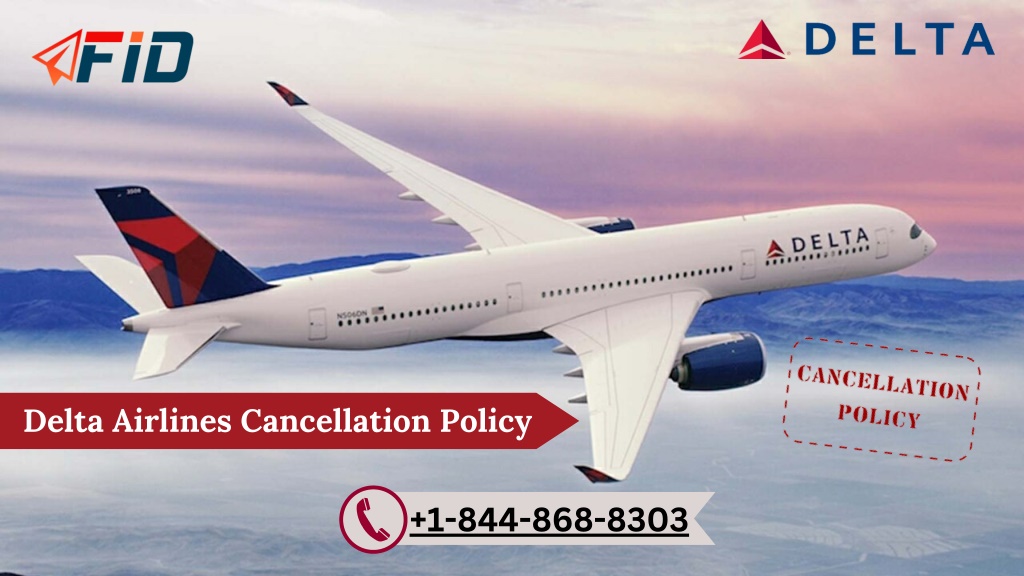 PPT Delta Airlines Cancellation Policy PowerPoint Presentation, free