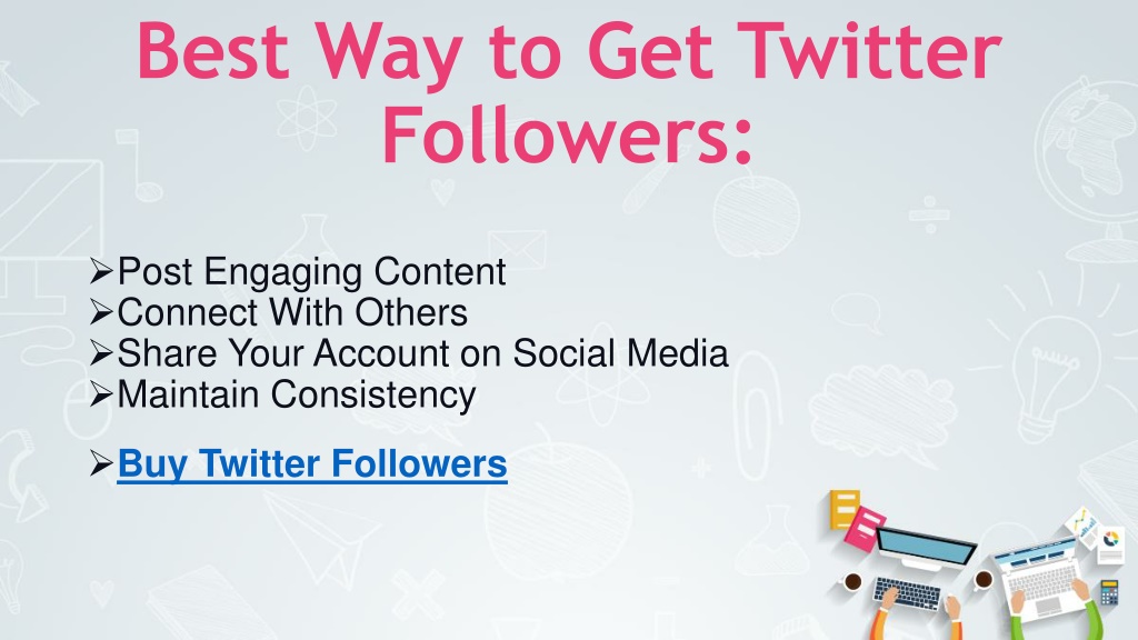 PPT - How to Get Twitter Followers PowerPoint Presentation, free ...