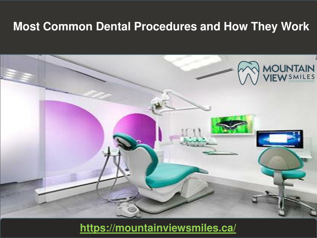 Ppt Most Common Dental Procedures And How They Work Powerpoint Presentation Id 11883555