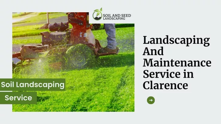 PPT - Landscaping And Maintenance Service in Clarence. PowerPoint ...