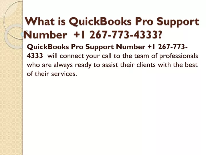 PPT What is QuickBooks Pro Support Number PowerPoint Presentation