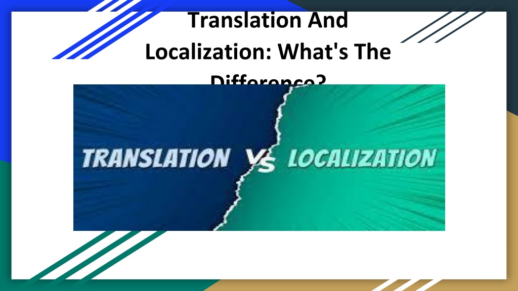 PPT - Translation And Localization What's The Difference PowerPoint ...