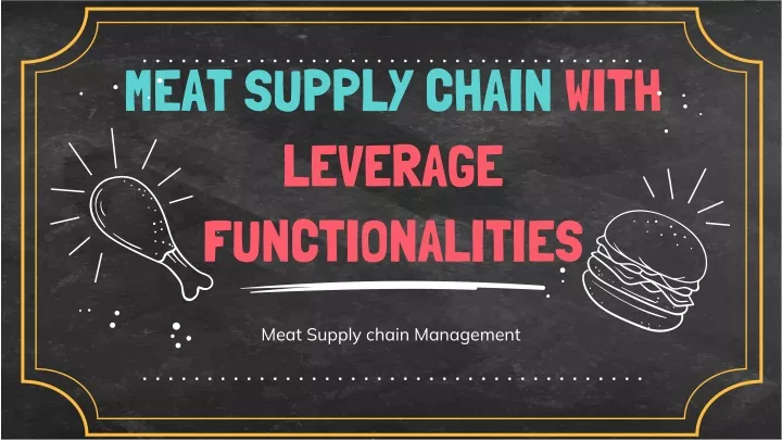 PPT - Meat Supply Chain PowerPoint Presentation, Free Download - ID ...