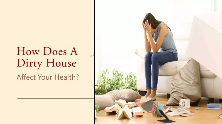 How A Dirty House Affects Your Health