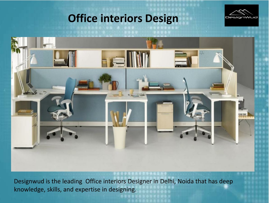 PPT - Corporate Office Interiors Design in Delhi PowerPoint ...