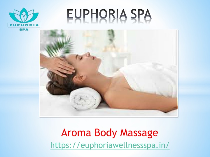 Ppt Best Body Massage Spa Euphoria Spa Powerpoint Presentation Free