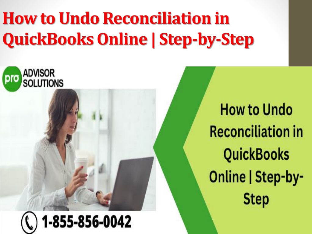 Ppt - How To Undo Reconciliation In Quickbooks Online Step-by-step 