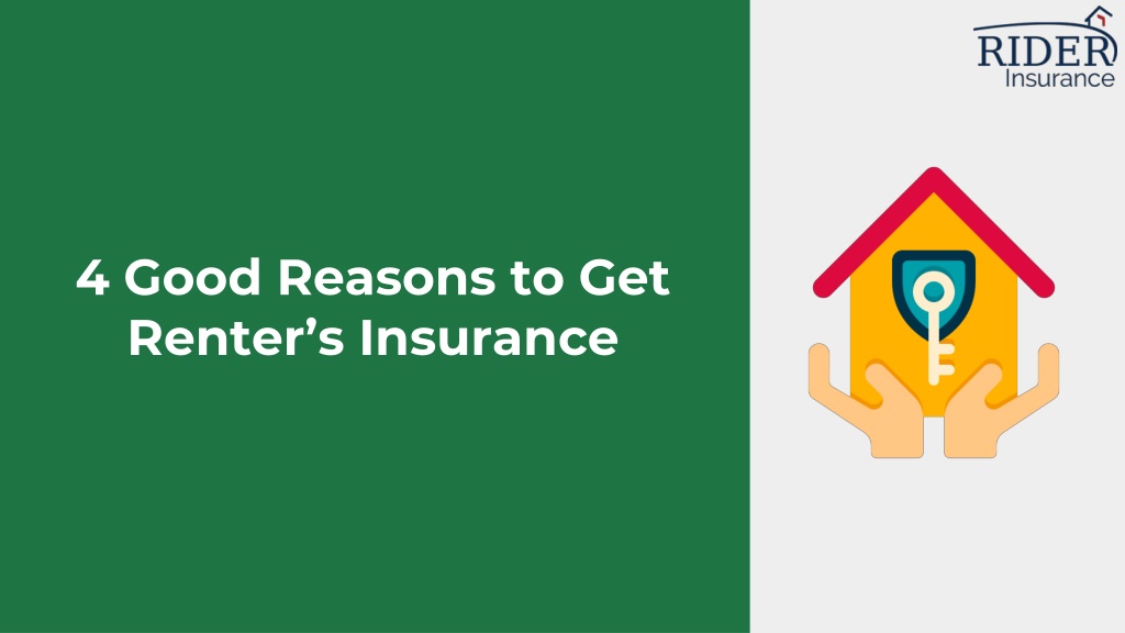 Reasons To Get Renters Insurance