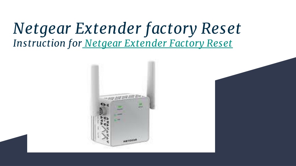 PPT Netgear Extender factory Reset Instruction for Netgear Extender