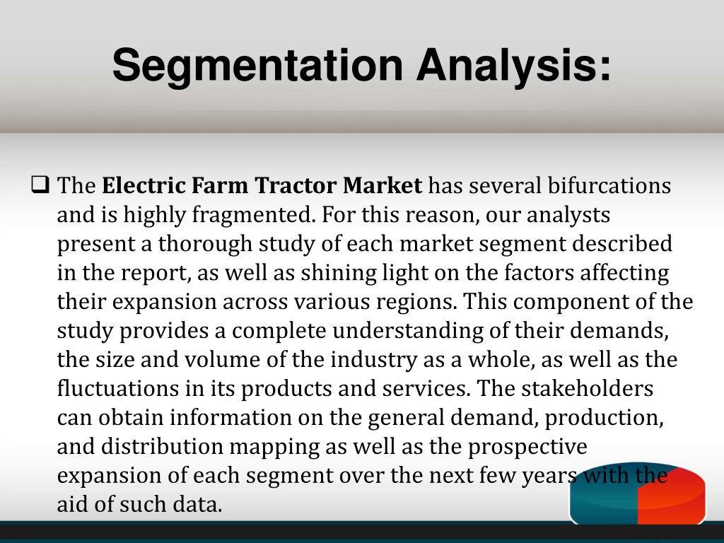 Farm Segmentation PPT - Electric Farm Tractor Market 2021 PowerPoint Presentation, free ...
