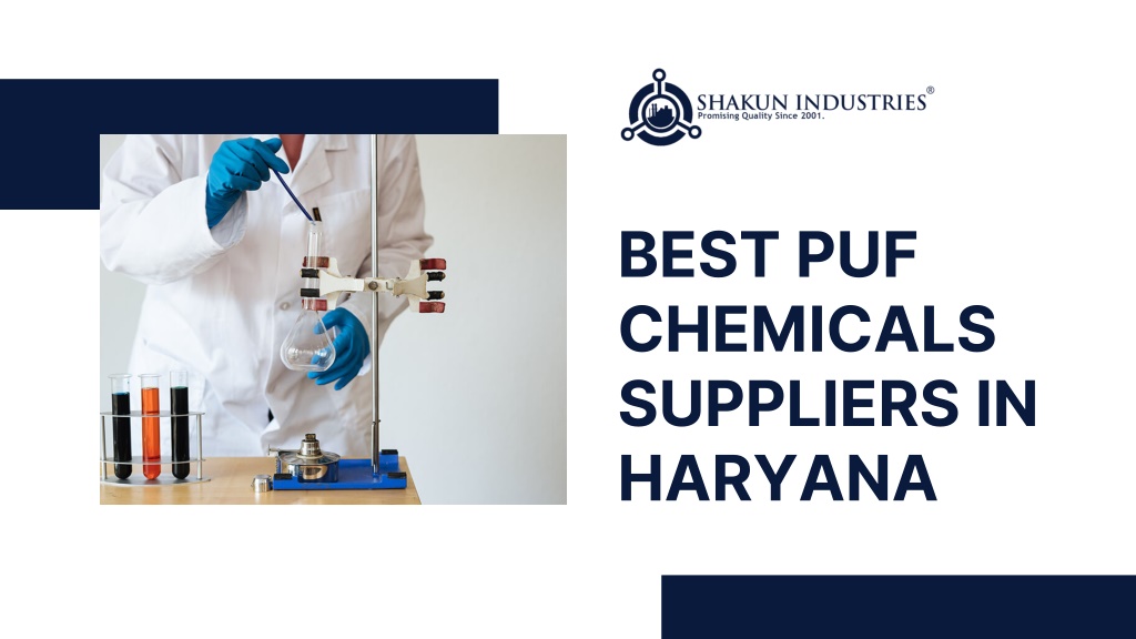 PPT - Best PUF Chemicals Suppliers in Haryana PowerPoint Presentation ...