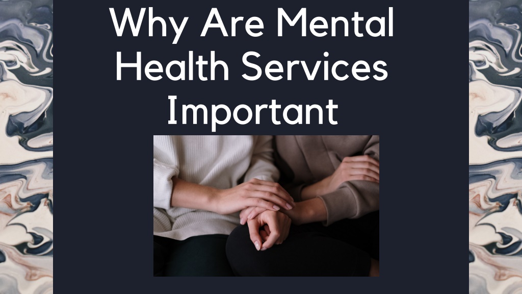 Why Are Mental Health Services Important