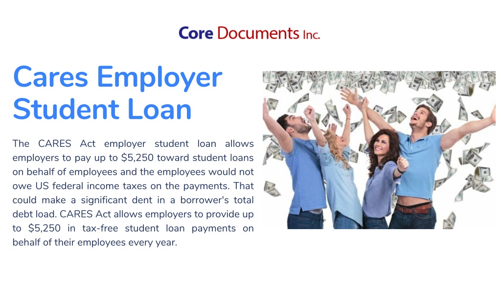 PPT Cares Employer Student Loan PowerPoint Presentation, free