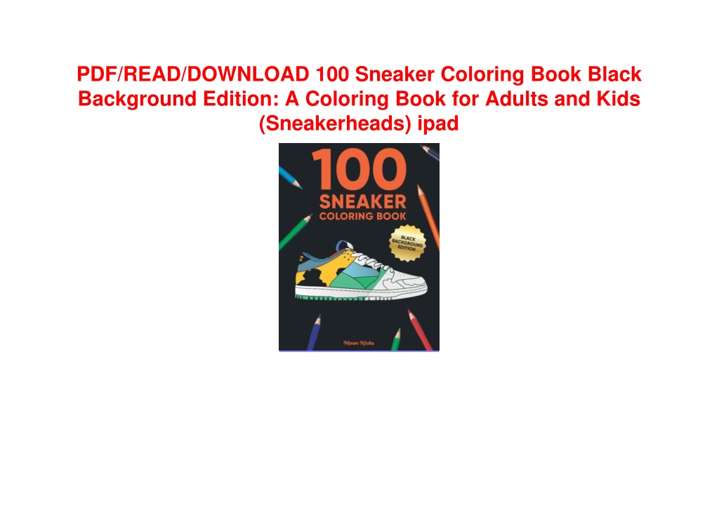 PPT PDF/READ/DOWNLOAD 100 Sneaker Coloring Book Black Background