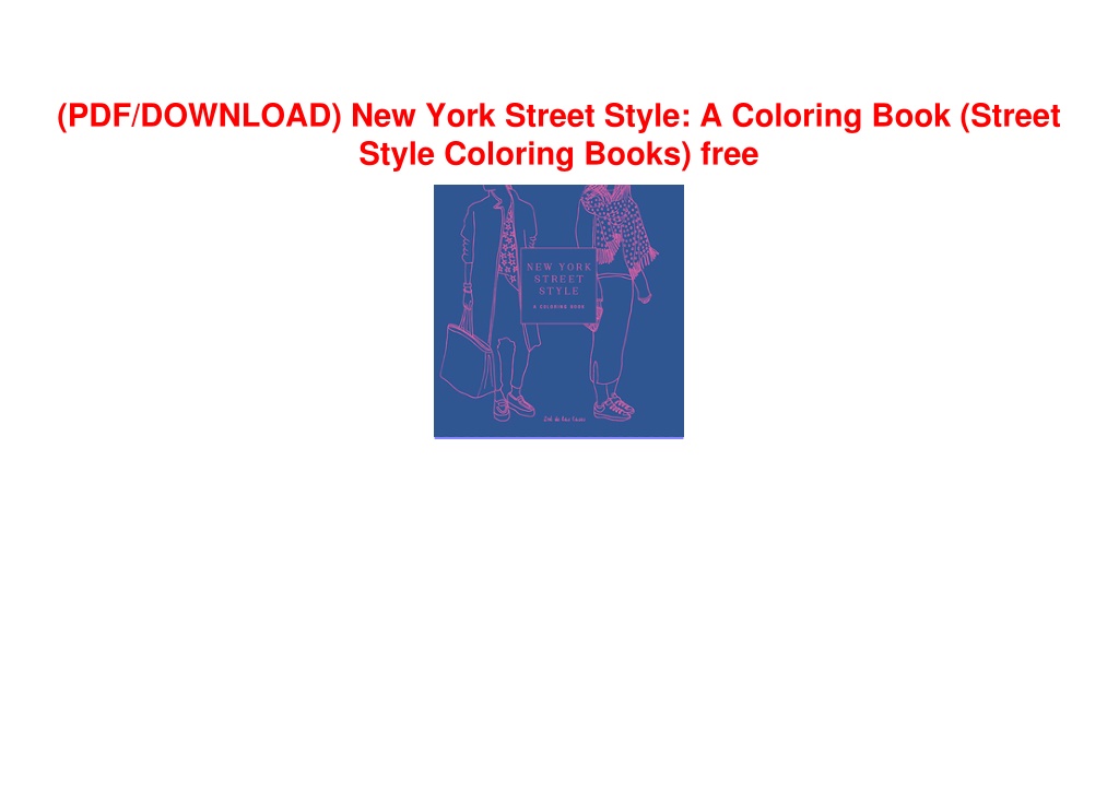 PPT (PDF/DOWNLOAD) New York Street Style A Coloring Book (Street