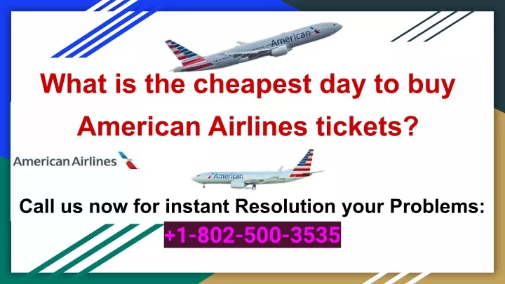 PPT - What Is The Cheapest Day To Buy American Airlines Tickets ...