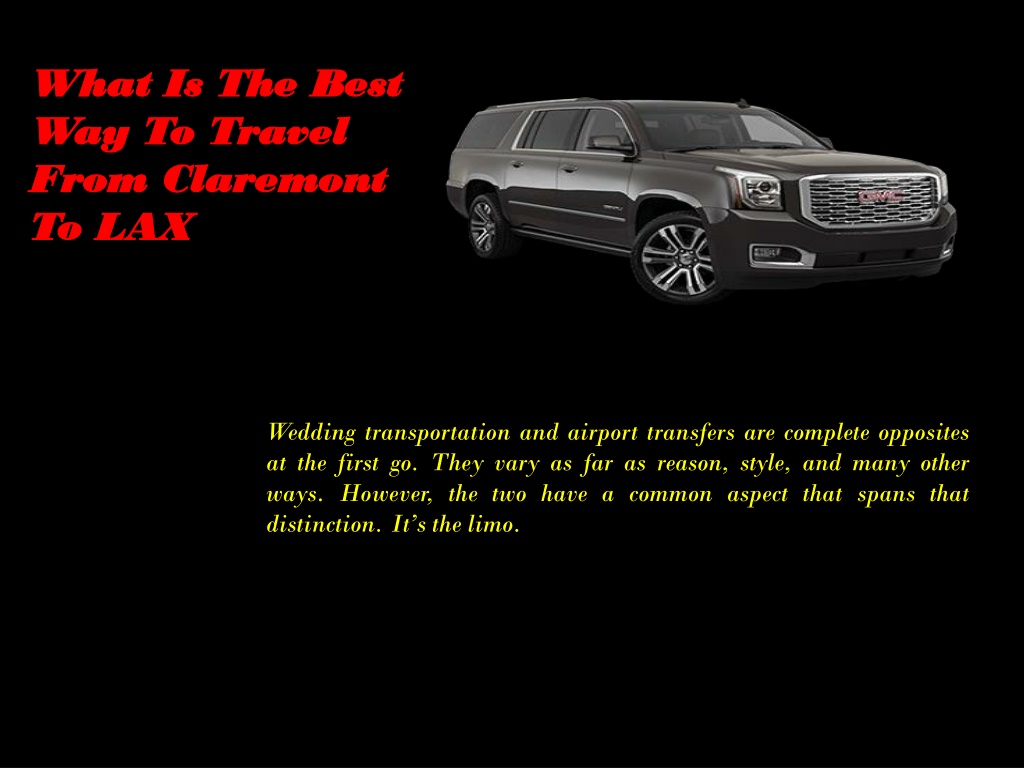 PPT What Is The Best Way To Travel From Claremont To LAX PowerPoint