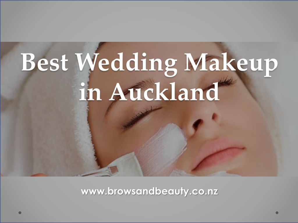 Ppt Best Wedding Makeup In Auckland