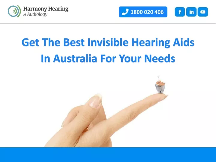 PPT Get The Best Invisible Hearing Aids In Australia For Your Needs