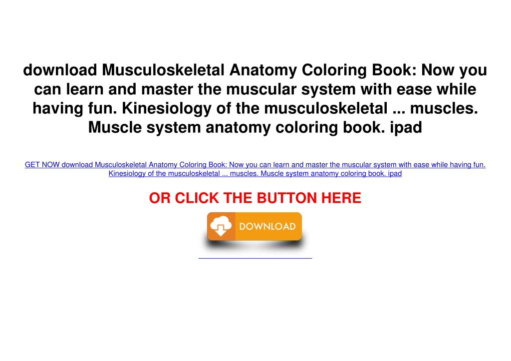 PPT download Musculoskeletal Anatomy Coloring Book Now you can learn