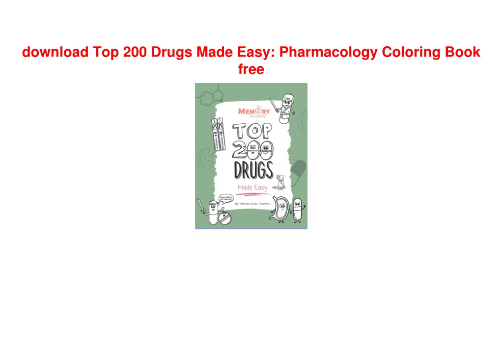 PPT download Top 200 Drugs Made Easy Pharmacology Coloring Book free