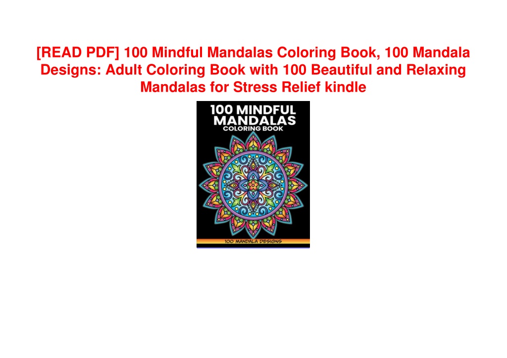 PPT - [READ PDF] 100 Mindful Mandalas Coloring Book, 100 Mandala ...
