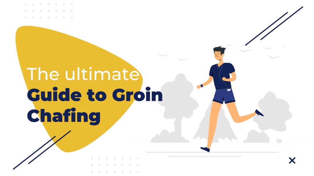 PPT The ultimate Guide to Groin Chafing Skin Elements PowerPoint