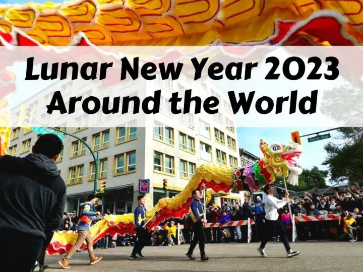 lunar new year celebrations around the world n.