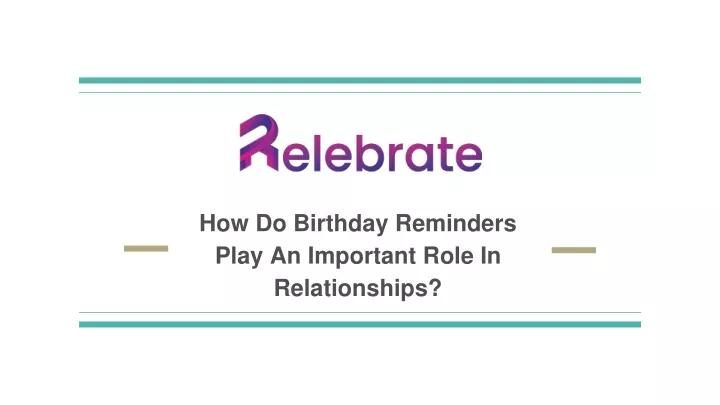 ppt-how-do-birthday-reminders-play-an-important-role-in-relationships