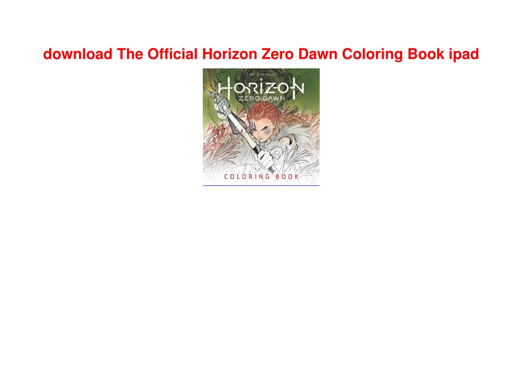 PPT download The Official Horizon Zero Dawn Coloring Book ipad