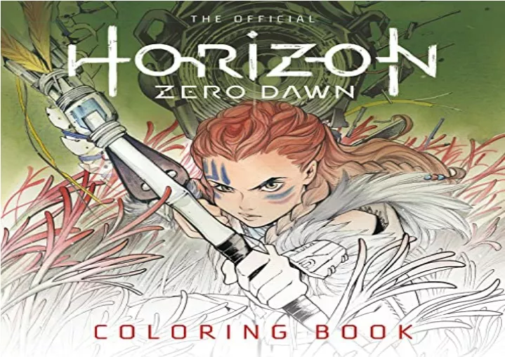 PPT - download The Official Horizon Zero Dawn Coloring Book ipad ...