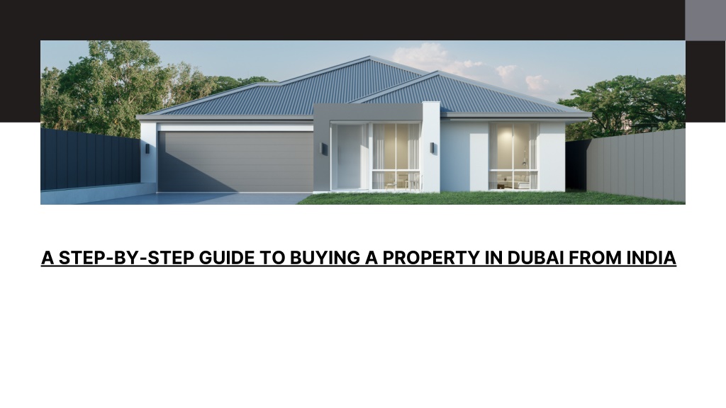 PPT - A step-by-step guide to buying a property in Dubai from India ...