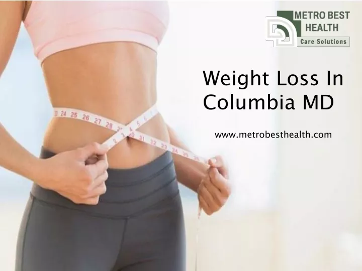 PPT Weight loss in Columbia MD PowerPoint Presentation, free download ID11929310
