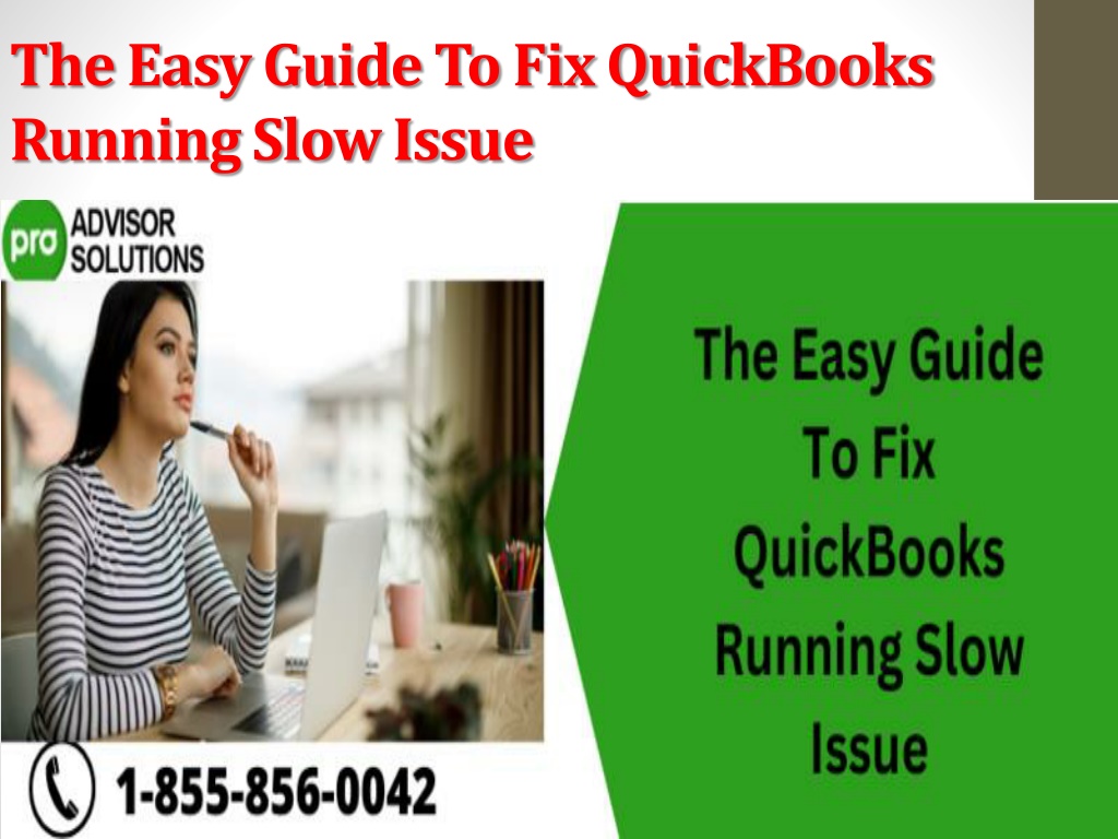 PPT The Easy Guide To Fix QuickBooks Running Slow Issue PowerPoint