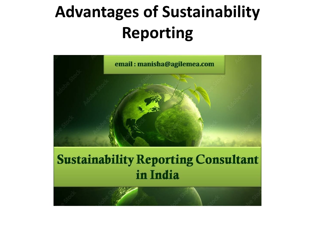 PPT - Advantages Of Sustainability Reporting PowerPoint Presentation ...