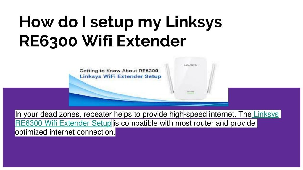 PPT How do I setup my Linksys RE6300 Wifi Extender PowerPoint