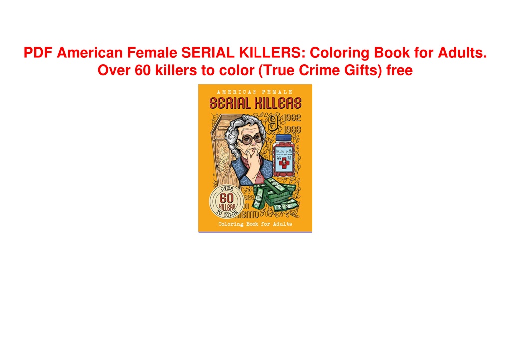 PPT PDF American Female SERIAL KILLERS Coloring Book for Adults