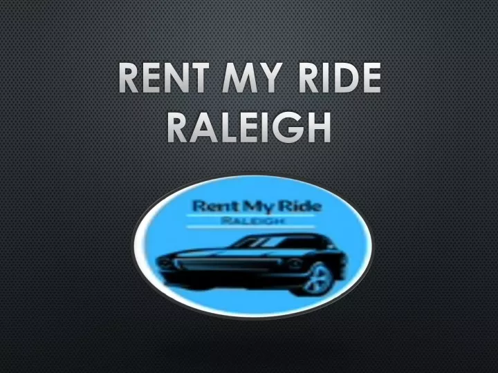 PPT Budget rental cars Raleigh NC is offering realtime wings to car aspiring individuals