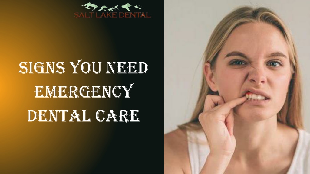 Ppt Signs You Need Emergency Dental Care Powerpoint Presentation Free Download Id 11938019