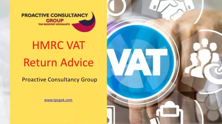 ppt-hmrc-vat-return-advice-proactive-consultancy-group-powerpoint