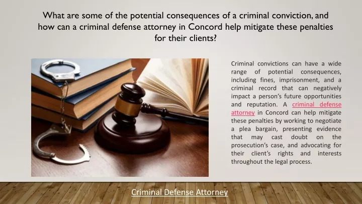 Ppt What Are Some Of The Potential Consequences Of A Criminal Conviction And How Can A