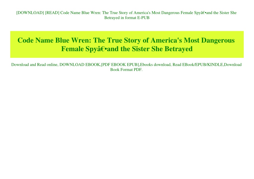 PPT - [DOWNLOAD] [READ] Code Name Blue Wren The True Story of America's ...