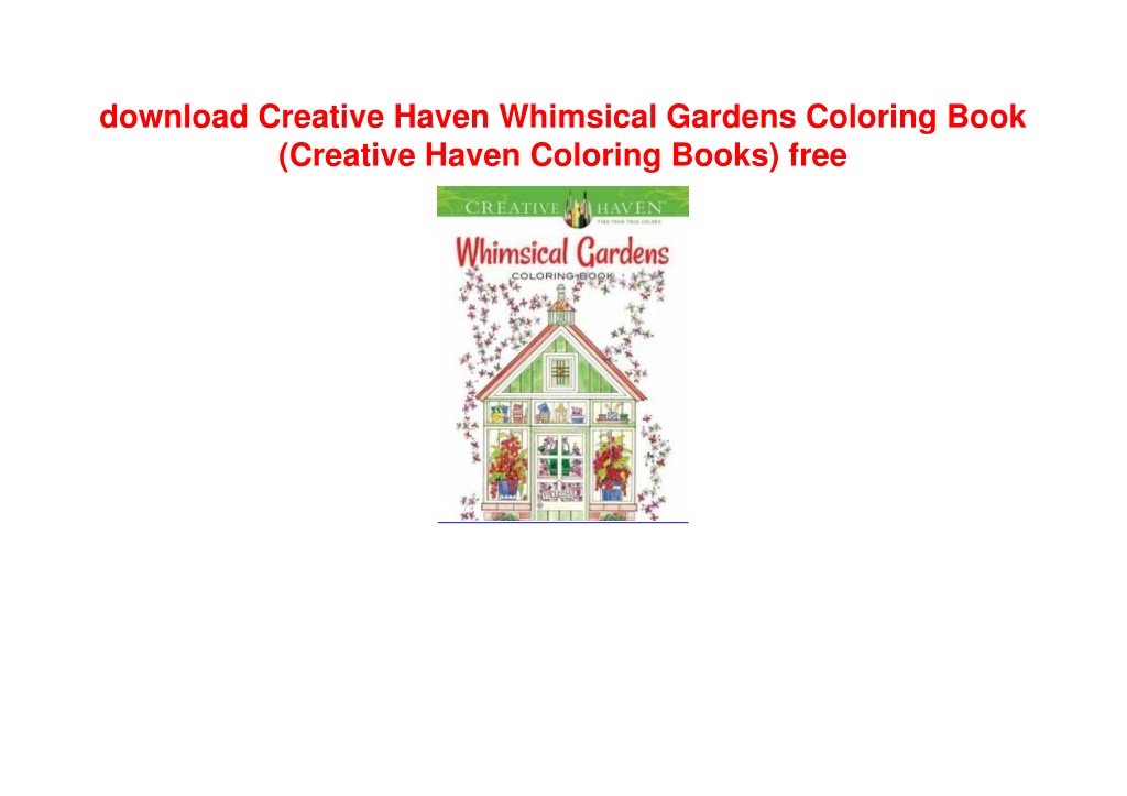 PPT - download Creative Haven Whimsical Gardens Coloring Book (Creative ...