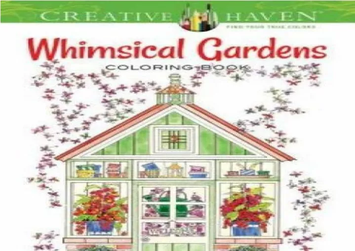 PPT download Creative Haven Whimsical Gardens Coloring Book (Creative