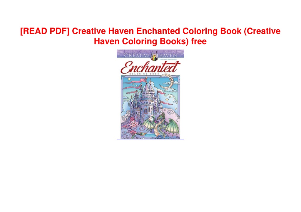 PPT - [READ PDF] Creative Haven Enchanted Coloring Book (Creative Haven ...