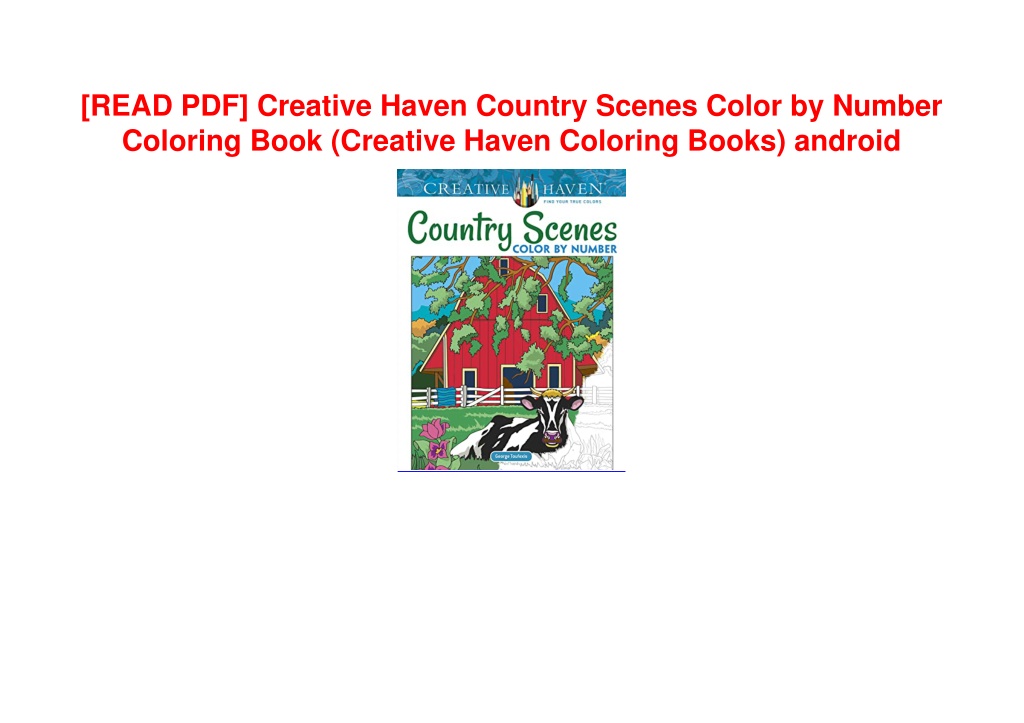 PPT [READ PDF] Creative Haven Country Scenes Color by Number Coloring