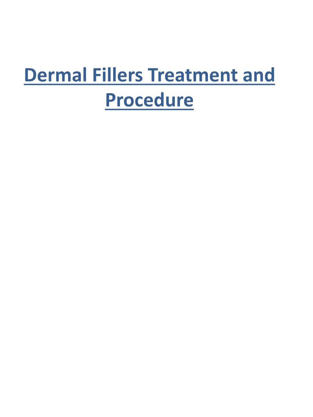 Ppt Dermal Fillers Treatment And Procedure Powerpoint Presentation Free Download Id 11946521