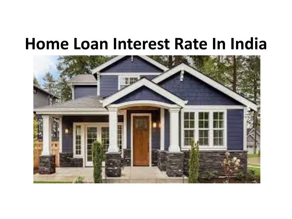 Tata Housing Finance Home Loan Interest Rate PPT - Home Loans Interest Rate in India PowerPoint Presentation, free